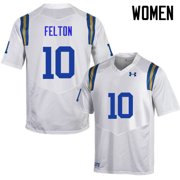 Women #10 Demetric Felton UCLA Bruins Under Armour College Football Jerseys Sale-White - Click Image to Close